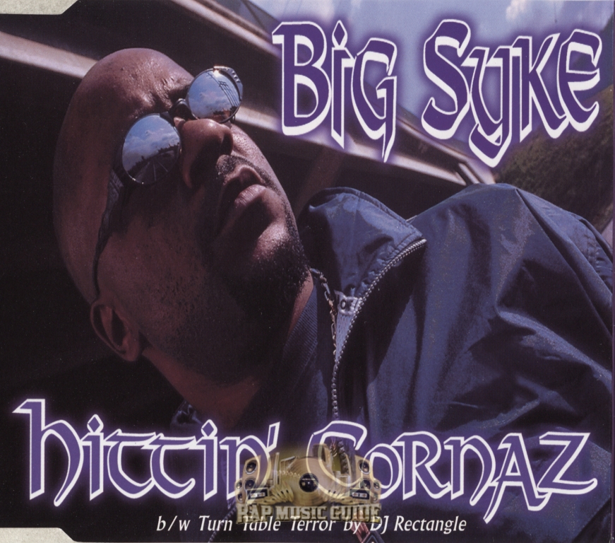 Big Syke - Hittin' Cornaz: CD | Rap Music Guide